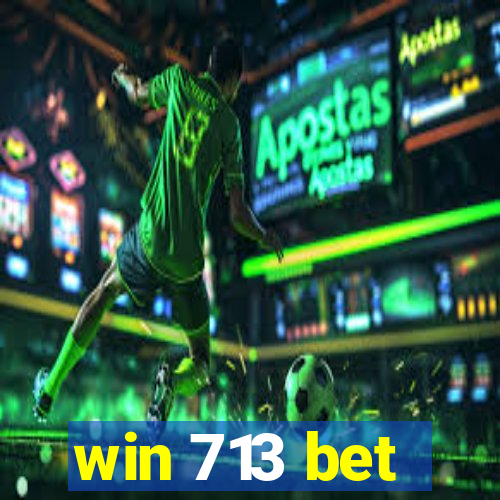 win 713 bet